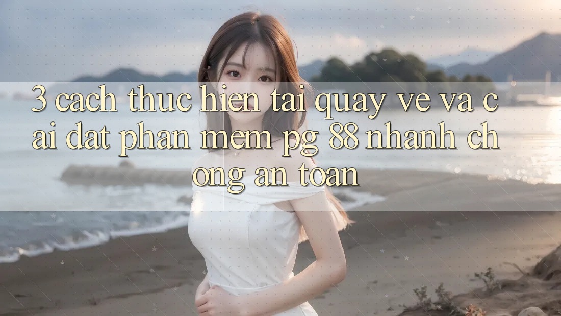 3. Cách thực hiện Tải quay về Và Cài Đặt Phần mềm PG 88 Nhanh Chóng, An Toàn