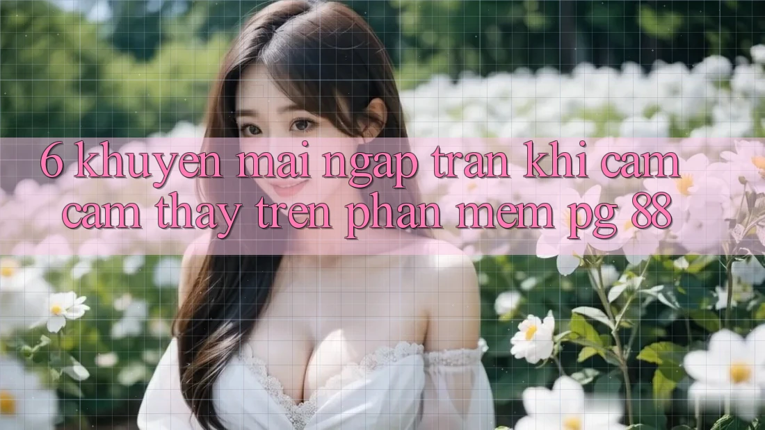 6. Khuyến Mãi Ngập Tràn Khi Cảm cảm thấy Trên Phần mềm PG 88