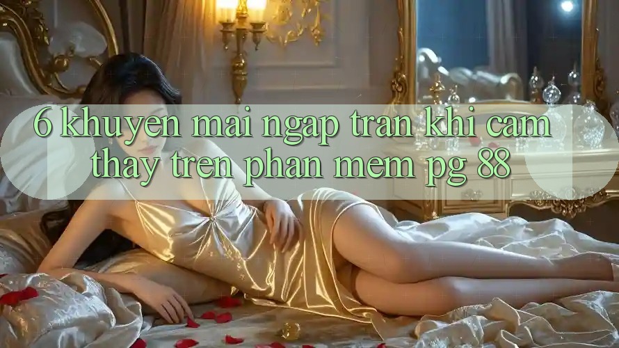 6. Khuyến Mãi Ngập Tràn Khi Cảm thấy Trên Phần mềm PG 88