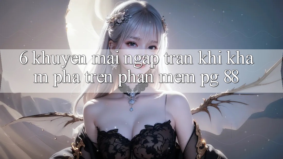 6. Khuyến Mãi Ngập Tràn Khi Khám phá Trên Phần mềm PG 88