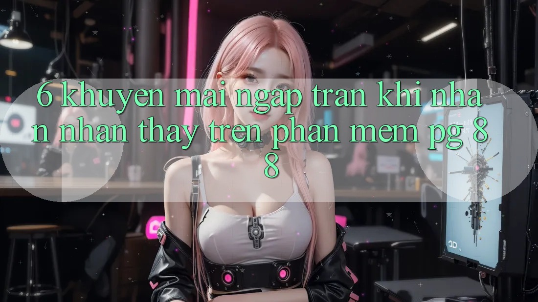 6. Khuyến Mãi Ngập Tràn Khi Nhận nhận thấy Trên Phần mềm PG 88
