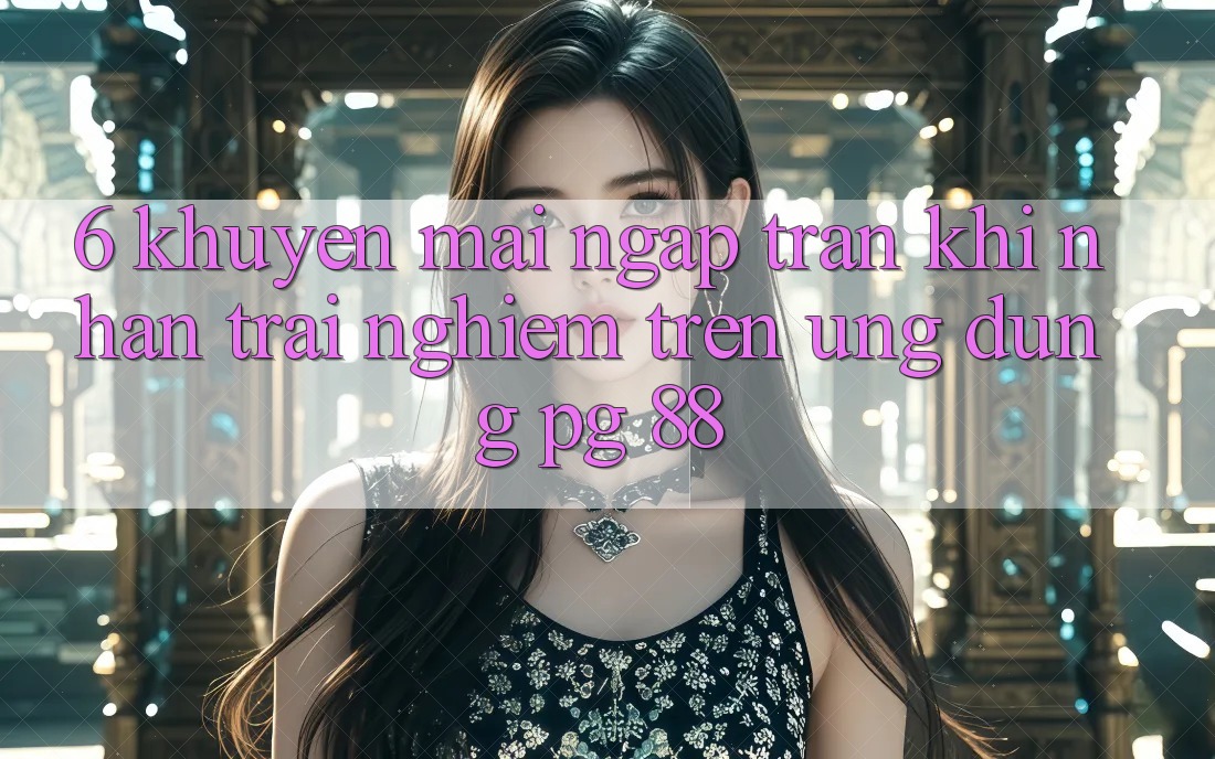 6. Khuyến Mãi Ngập Tràn Khi Nhận trải nghiệm Trên Ứng dụng PG 88