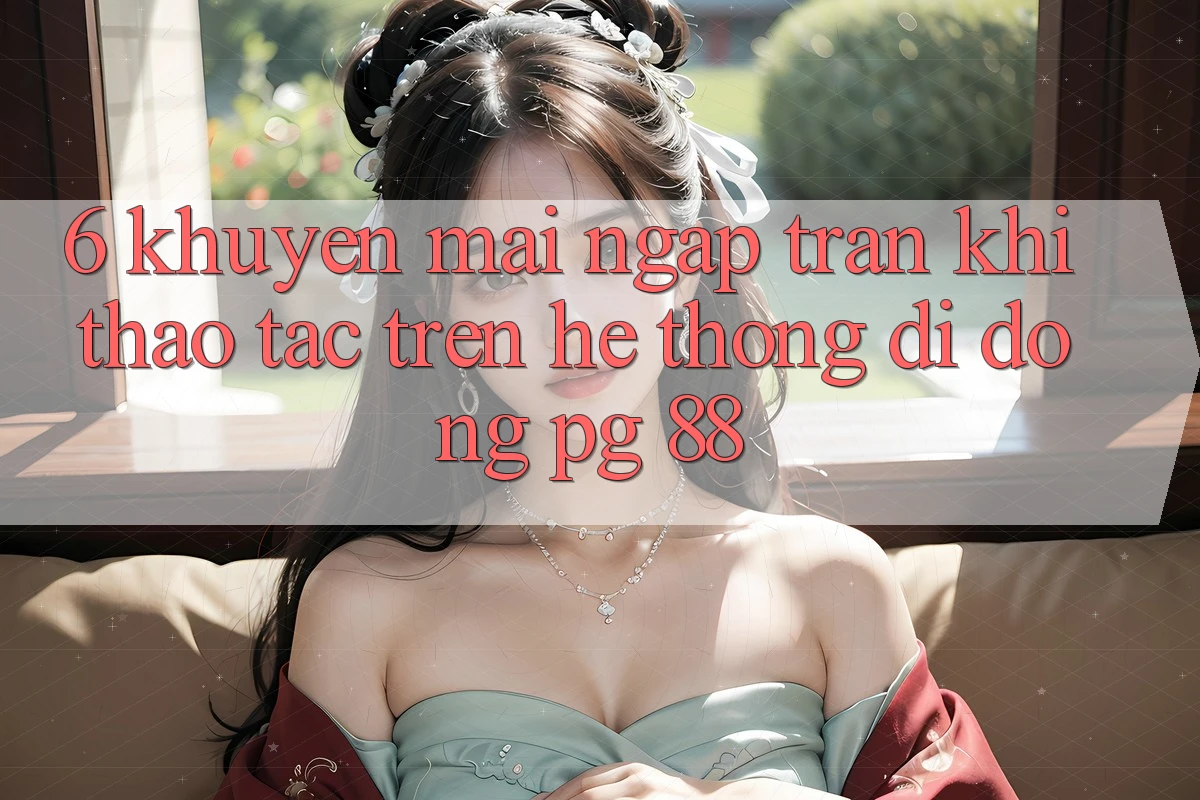 6. Khuyến Mãi Ngập Tràn Khi Thao tác Trên Hệ thống di động PG 88
