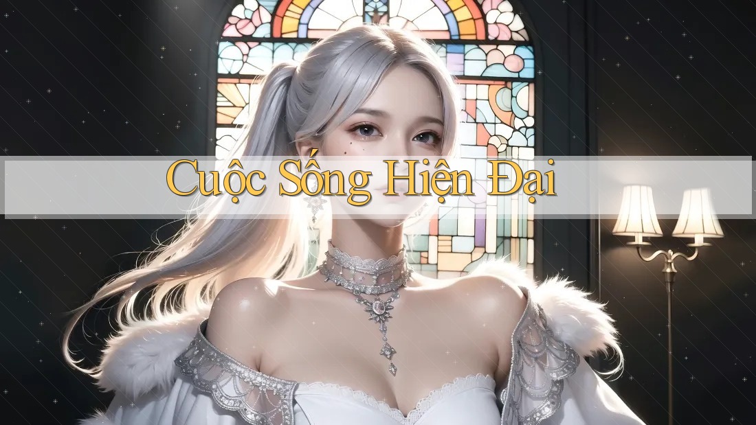 Cuộc Sống Hiện Đại