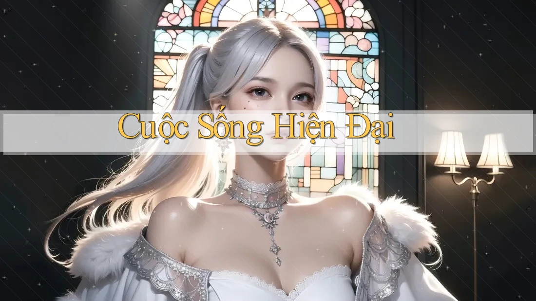 Cuộc Sống Hiện Đại
