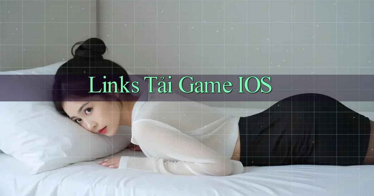 Links Tải game iOS