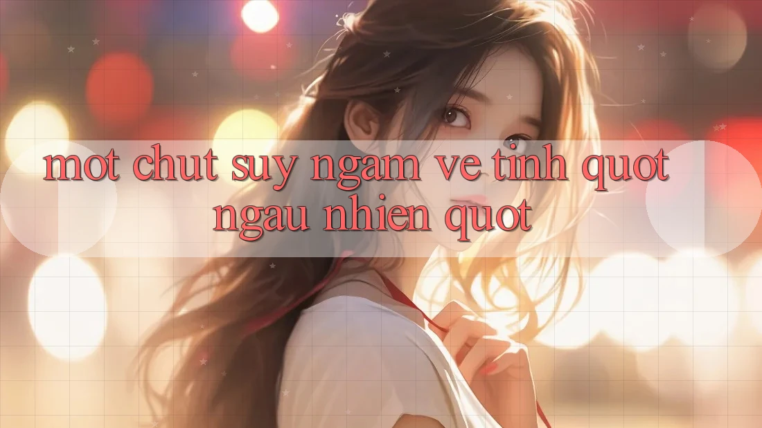 Một chút suy ngẫm về tính " ngẫu nhiên"