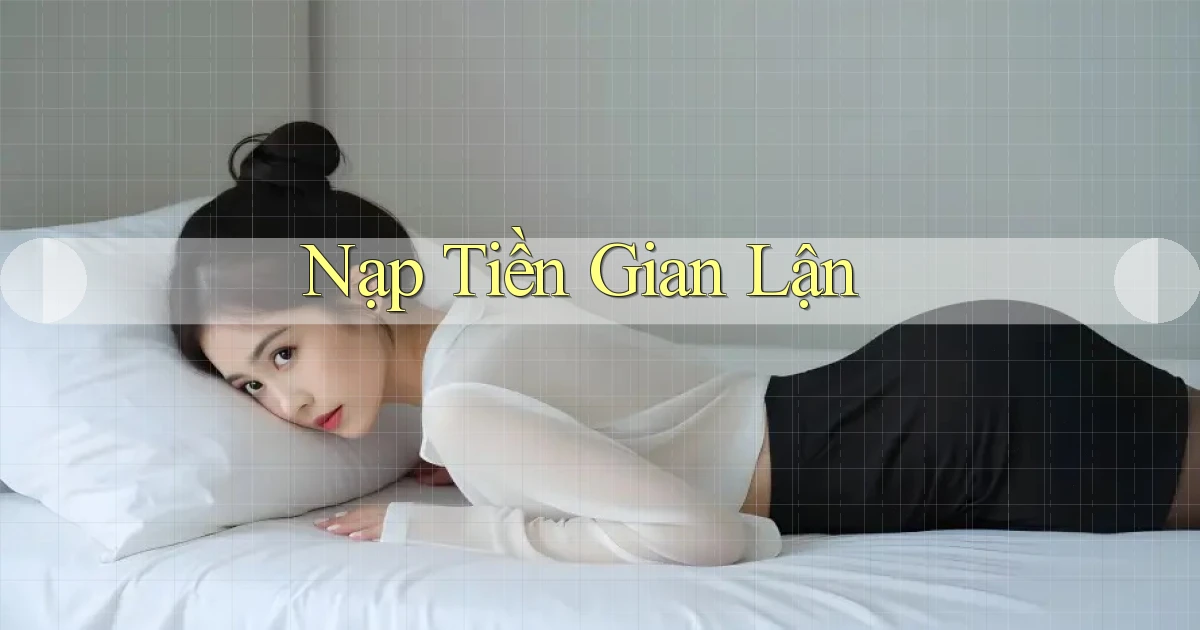 Nạp tiền Gian lận