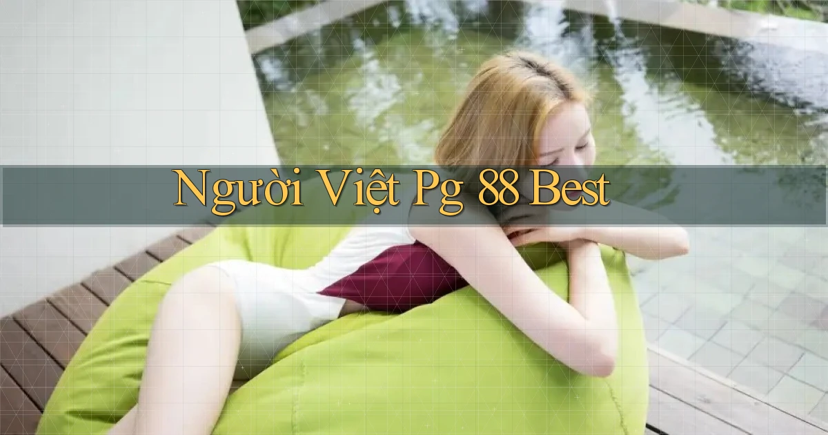 người việt pg 88 best