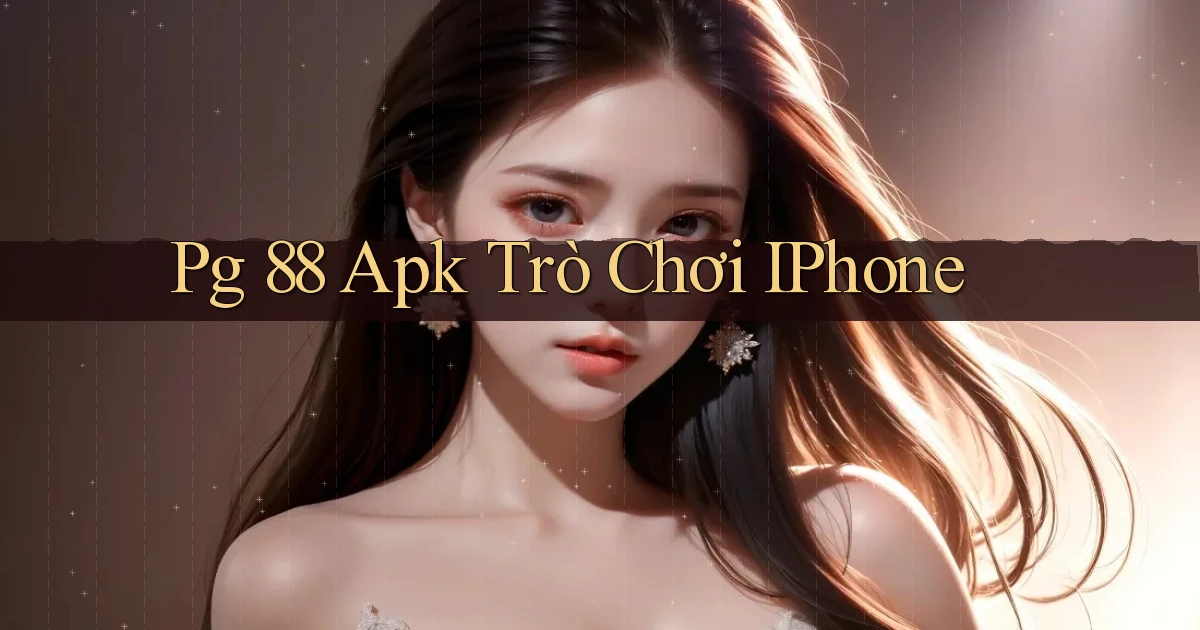pg 88 apk trò chơi iPhone