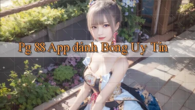 pg 88 app đánh bóng uy tín