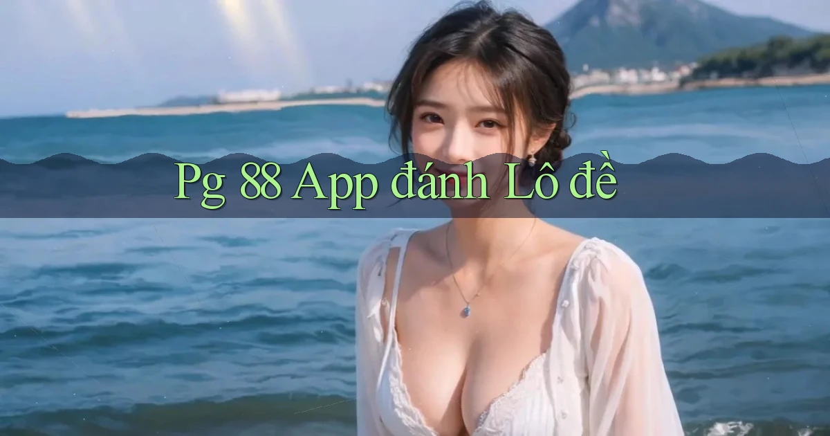 pg 88 app đánh lô đề