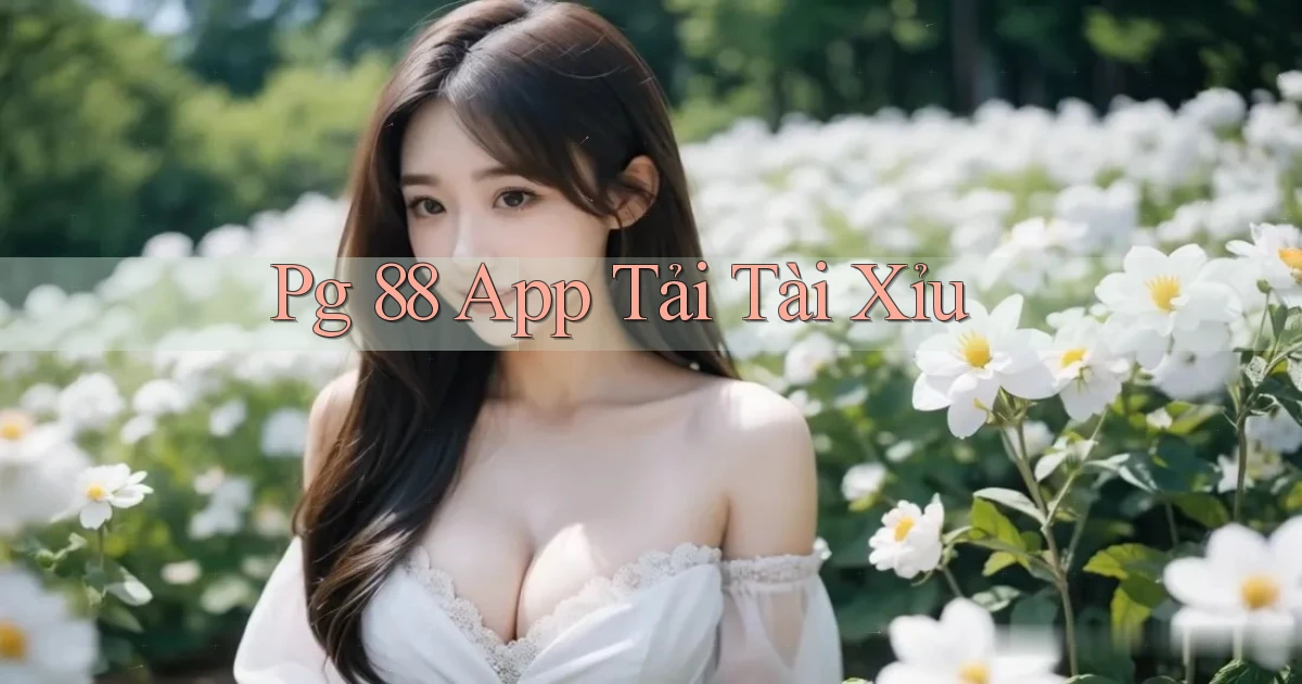 pg 88 app tải tài xỉu