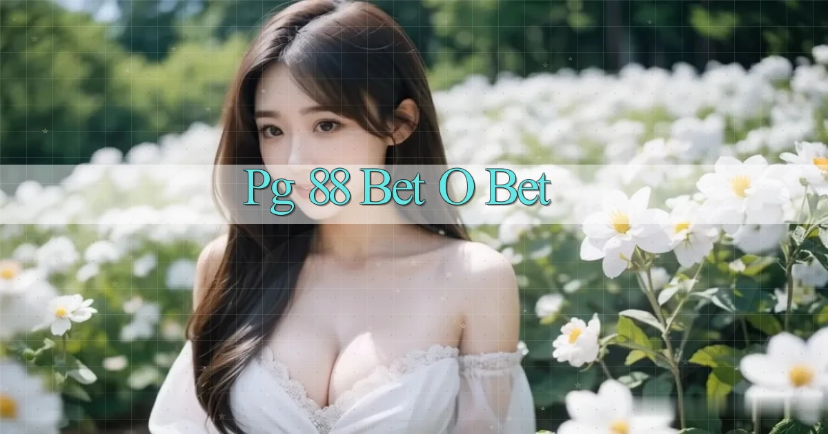 pg 88 bet o bet