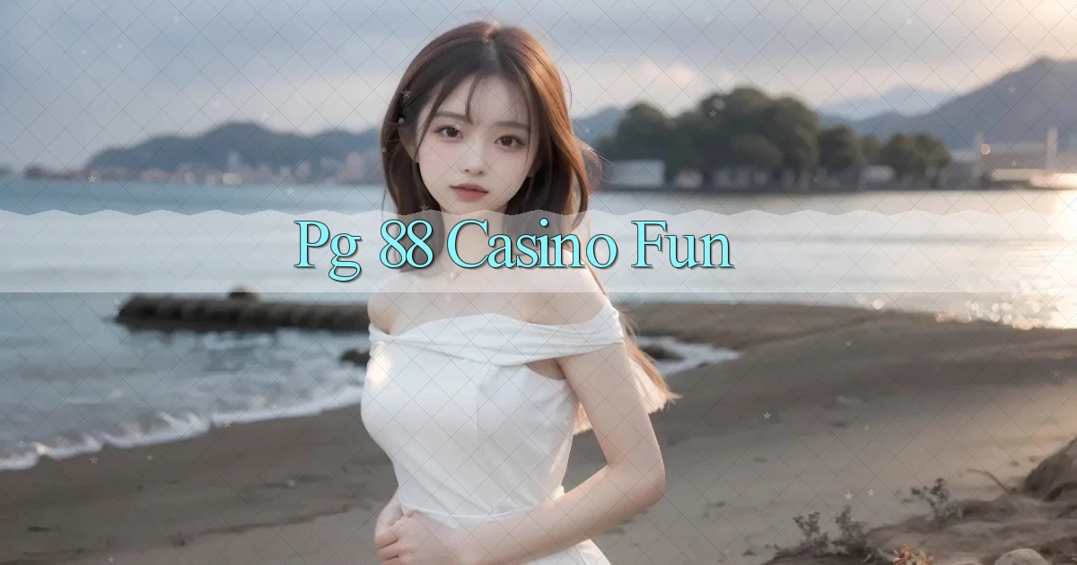 pg 88 casino fun