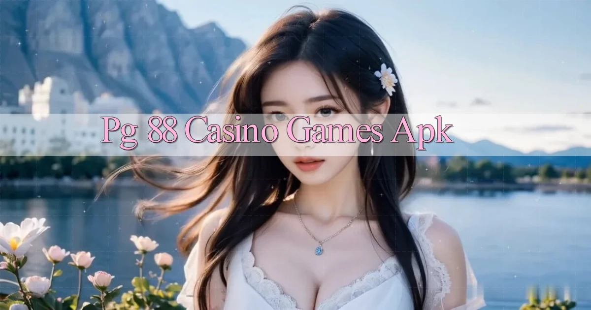 pg 88 casino games apk