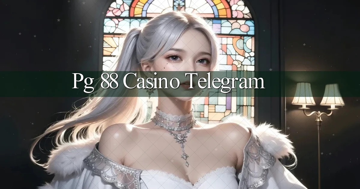 pg 88 casino telegram